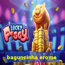 baguncinha erome